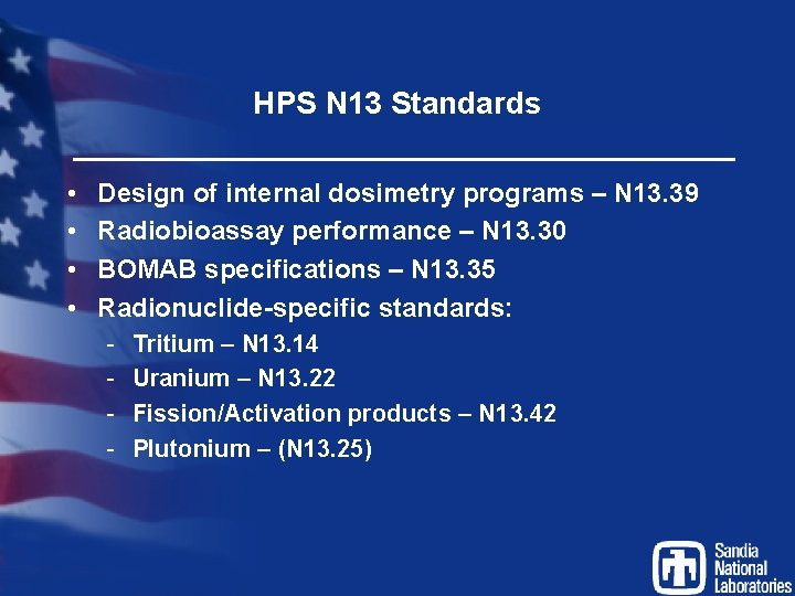 HPS N 13 Standards • • Design of internal dosimetry programs – N 13.