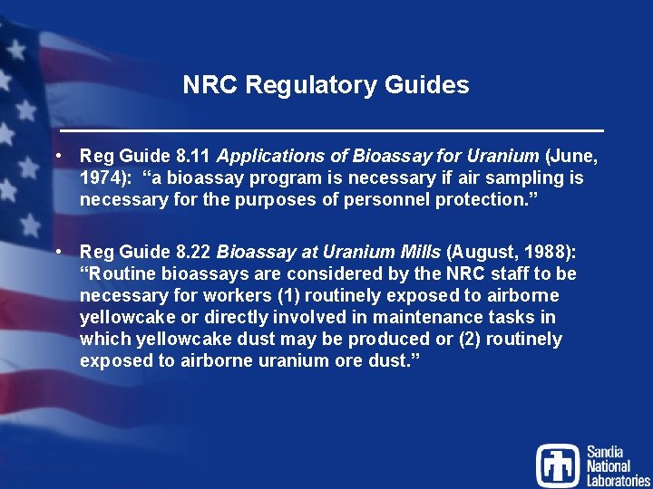 NRC Regulatory Guides • Reg Guide 8. 11 Applications of Bioassay for Uranium (June,