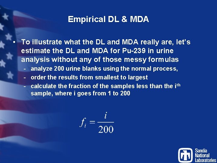 Empirical DL & MDA • To illustrate what the DL and MDA really are,