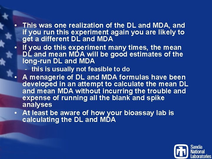  • This was one realization of the DL and MDA, and if you