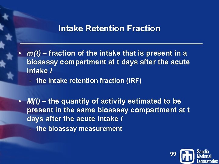 Intake Retention Fraction • m(t) – fraction of the intake that is present in