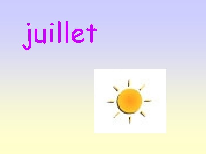 juillet 
