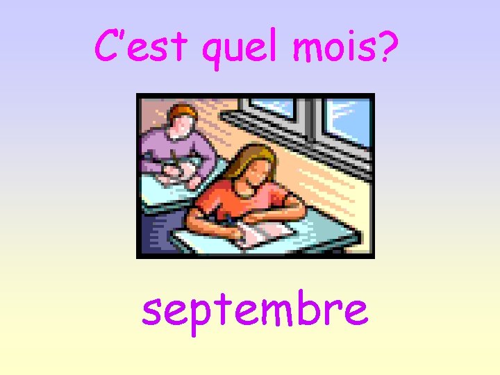 C’est quel mois? septembre 