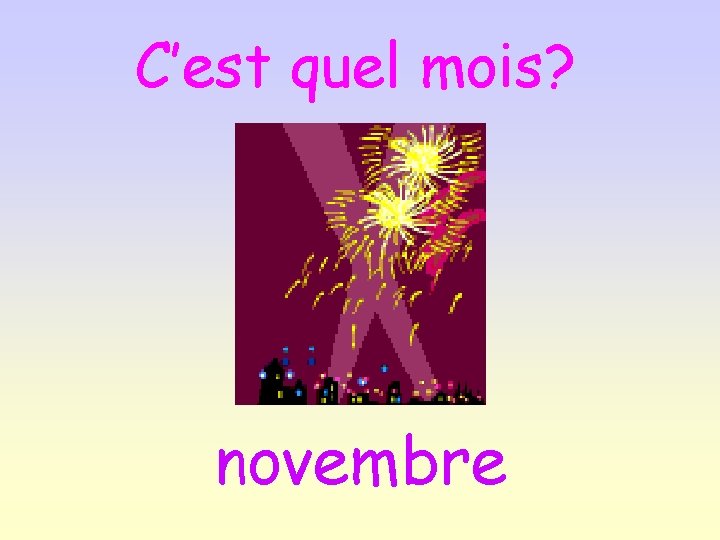 C’est quel mois? novembre 