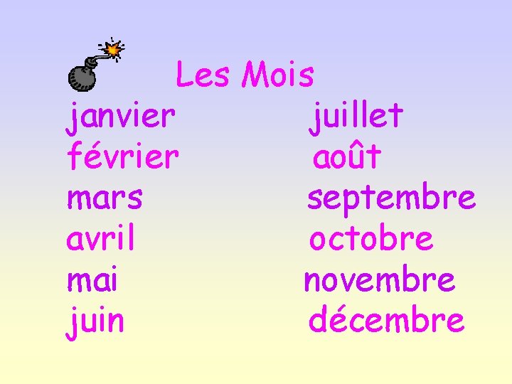 Les Mois janvier juillet février août mars septembre avril octobre mai novembre juin décembre