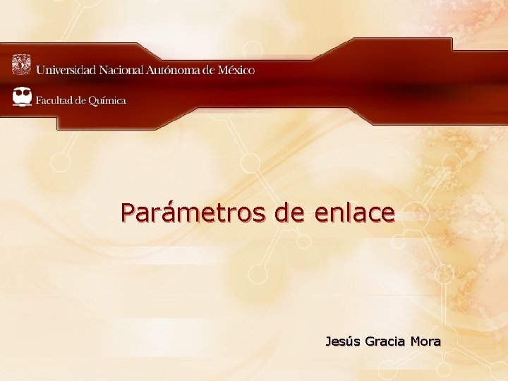 Parámetros de enlace Jesús Gracia Mora 