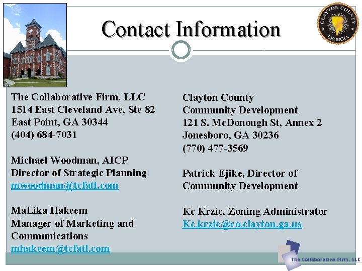Contact Information The Collaborative Firm, LLC 1514 East Cleveland Ave, Ste 82 East Point, Contact Information The Collaborative Firm, LLC 1514 East Cleveland Ave, Ste 82 East Point,