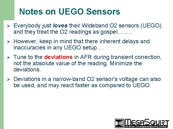 Notes on UEGO Sensors Ø Everybody just loves their Wideband O 2 sensors (UEGO)