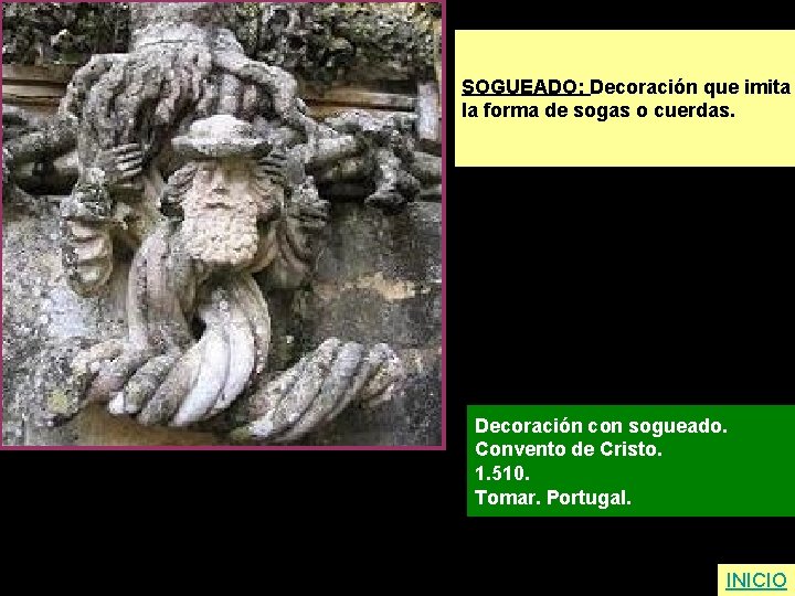 SOGUEADO: Decoración que imita la forma de sogas o cuerdas. Decoración con sogueado. Convento