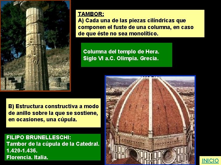 TAMBOR: A) Cada una de las piezas cilíndricas que componen el fuste de una