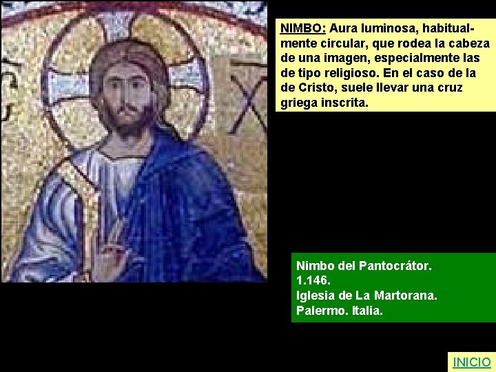NIMBO: Aura luminosa, habitualmente circular, que rodea la cabeza de una imagen, especialmente las