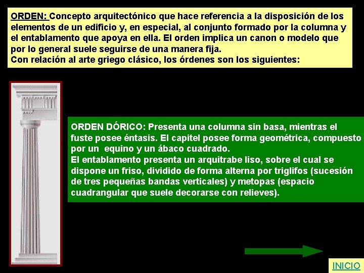 ORDEN: Concepto arquitectónico que hace referencia a la disposición de los elementos de un