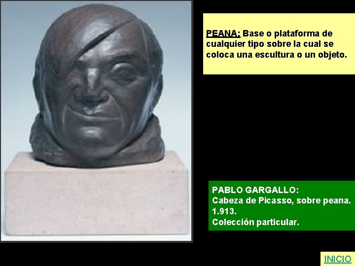 PEANA: Base o plataforma de cualquier tipo sobre la cual se coloca una escultura
