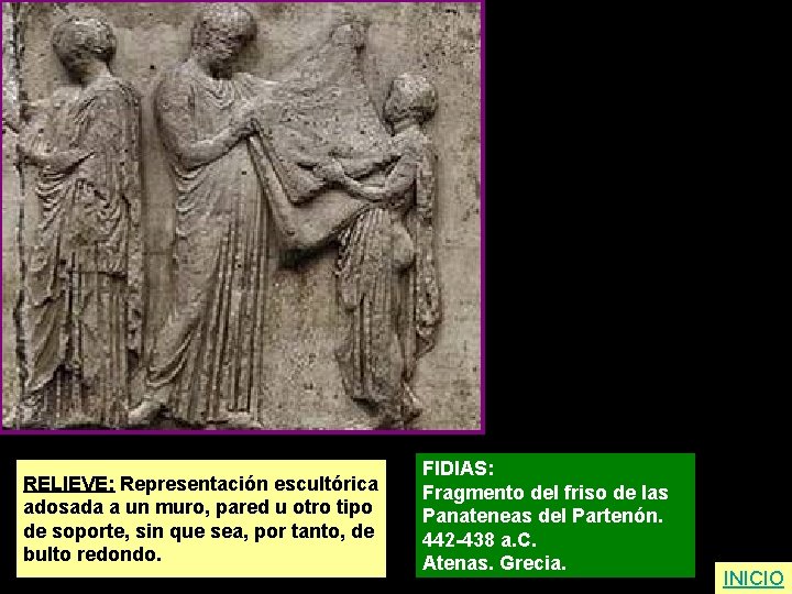 RELIEVE: Representación escultórica adosada a un muro, pared u otro tipo de soporte, sin