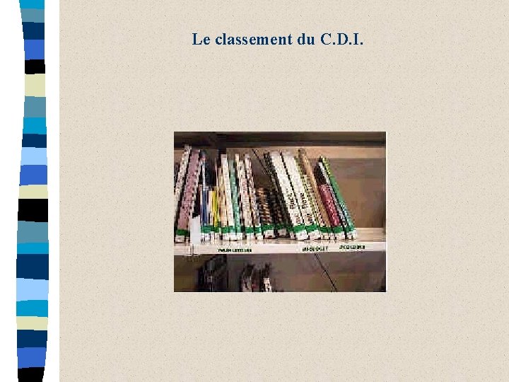 Le classement du C. D. I. 