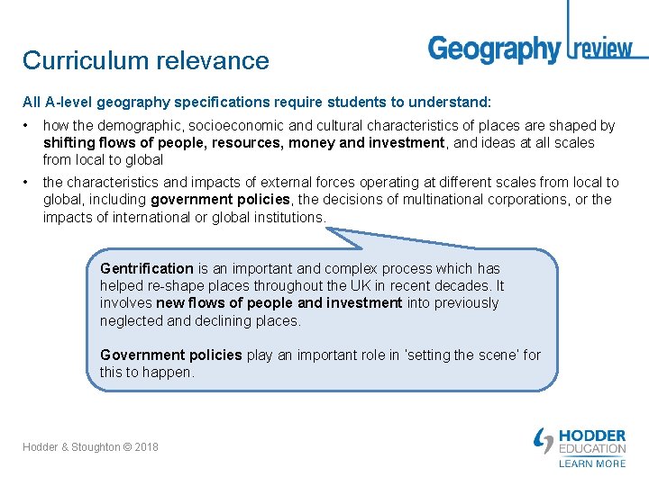 Curriculum relevance All A-level geography specifications require students to understand: • how the demographic,