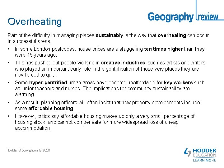 Overheating Part of the difficulty in managing places sustainably is the way that overheating