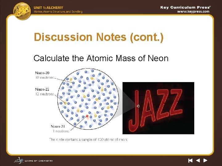 Discussion Notes (cont. ) Calculate the Atomic Mass of Neon 
