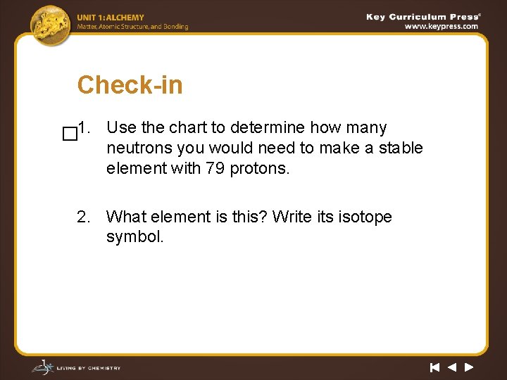 Check-in � 1. Use the chart to determine how many neutrons you would need