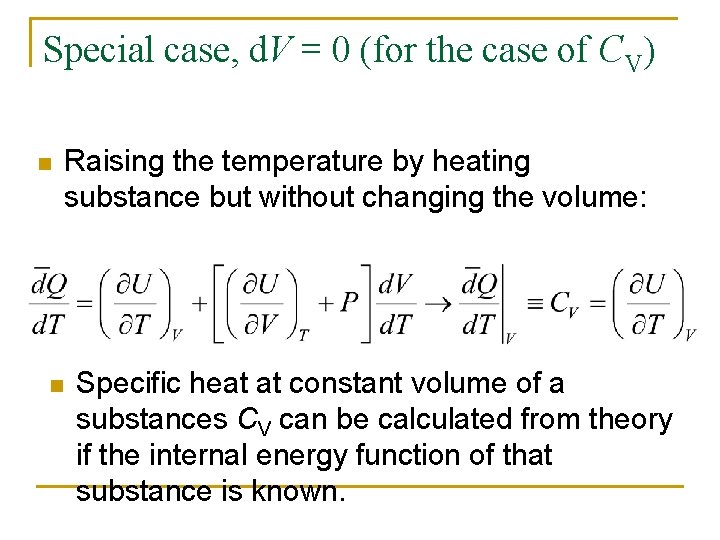 Special case, d. V = 0 (for the case of CV) n n Raising