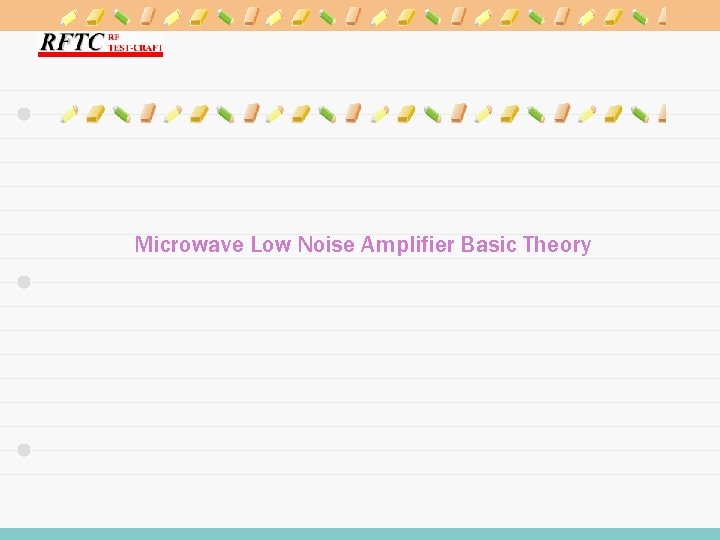 Microwave Low Noise Amplifier Basic Theory 