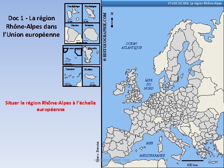 Doc 1 - La région Rhône-Alpes dans l’Union européenne 20 km Guyane Réunion 100