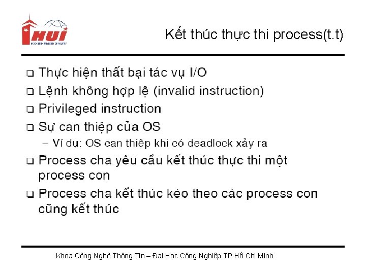 Kết thúc thực thi process(t. t) Khoa Công Nghệ Thông Tin – Đại Học