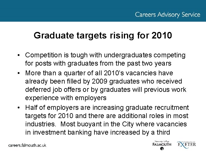 Graduate targets rising for 2010 • Competition is tough with undergraduates competing for posts