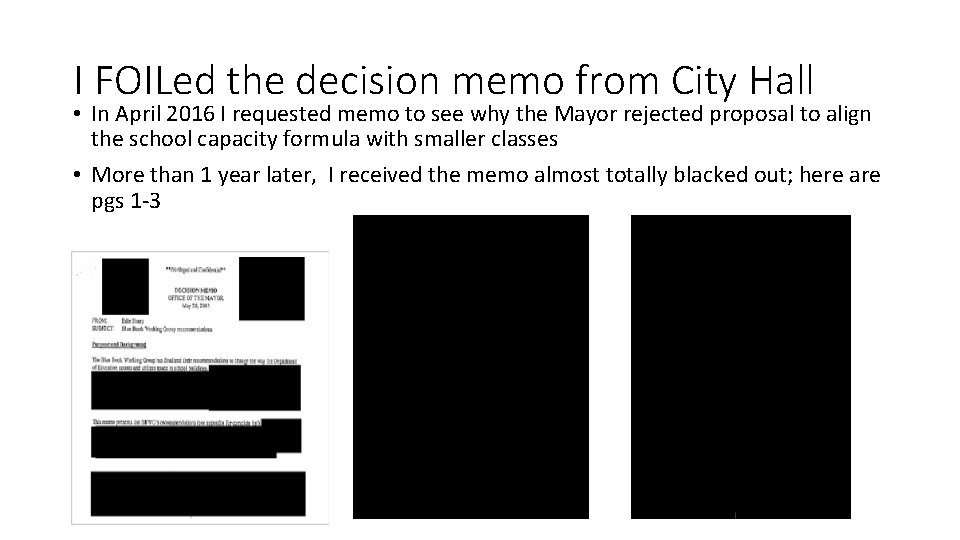 I FOILed the decision memo from City Hall • In April 2016 I requested