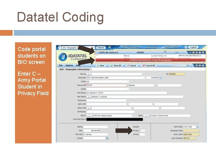 Datatel Coding Code portal students on BIO screen Enter C – Army Portal Student