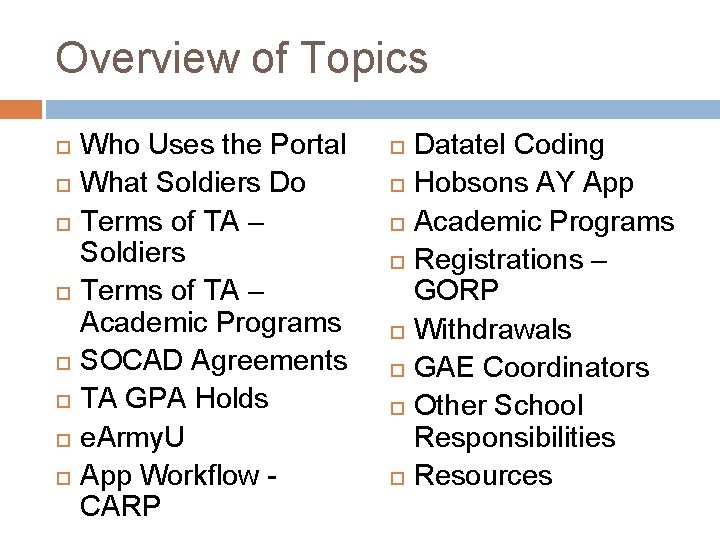Overview of Topics Who Uses the Portal What Soldiers Do Terms of TA –