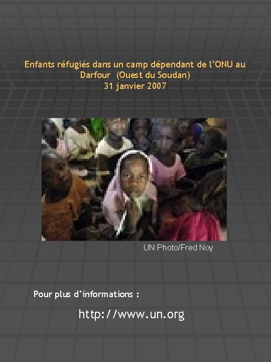 Enfants réfugiés dans un camp dépendant de l’ONU au Darfour (Ouest du Soudan) 31