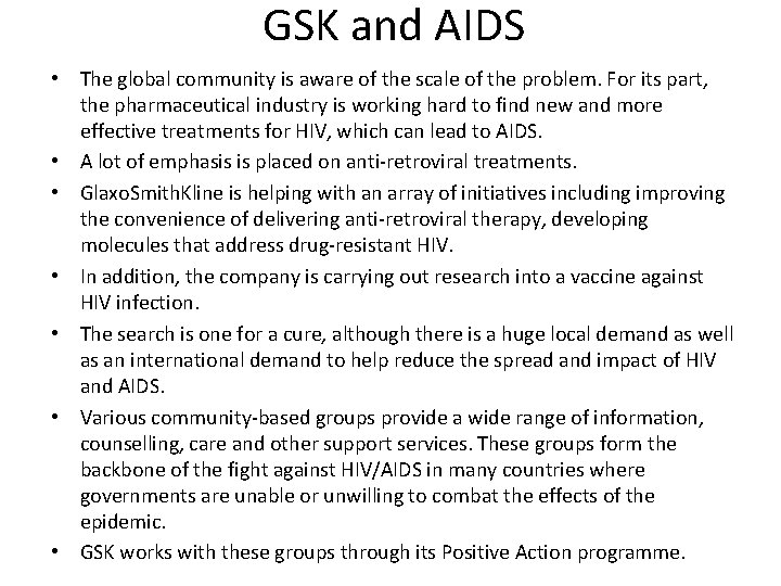 GSK and AIDS • The global community is aware of the scale of the