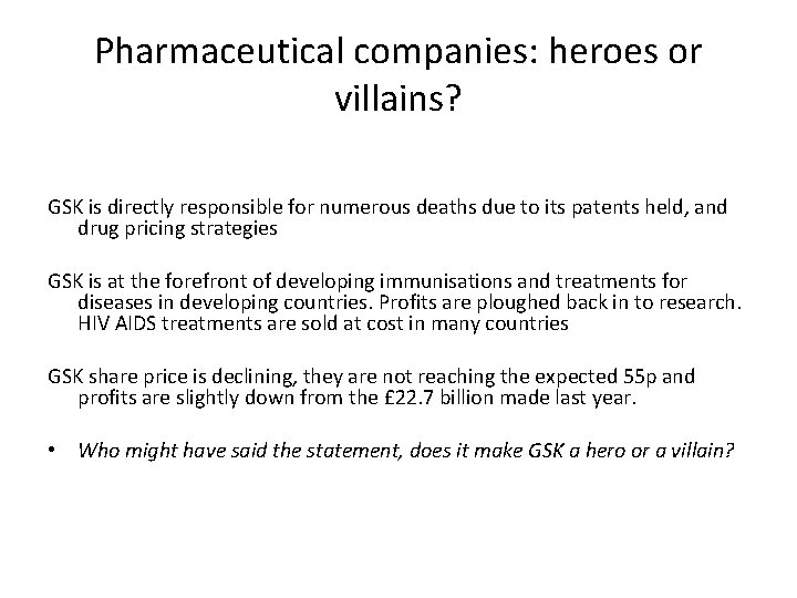 Pharmaceutical companies: heroes or villains? GSK is directly responsible for numerous deaths due to