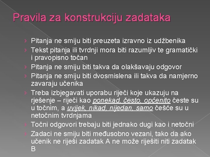 Pravila za konstrukciju zadataka › Pitanja ne smiju biti preuzeta izravno iz udžbenika ›