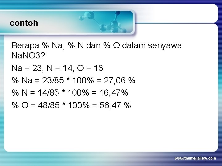 contoh Berapa % Na, % N dan % O dalam senyawa Na. NO 3?