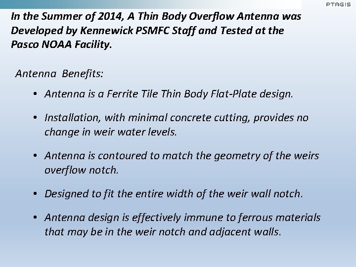 In the Summer of 2014, A Thin Body Overflow Antenna was Developed by Kennewick