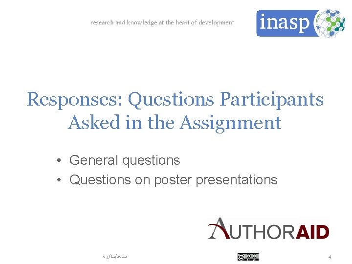 Responses: Questions Participants Asked in the Assignment • General questions • Questions on poster