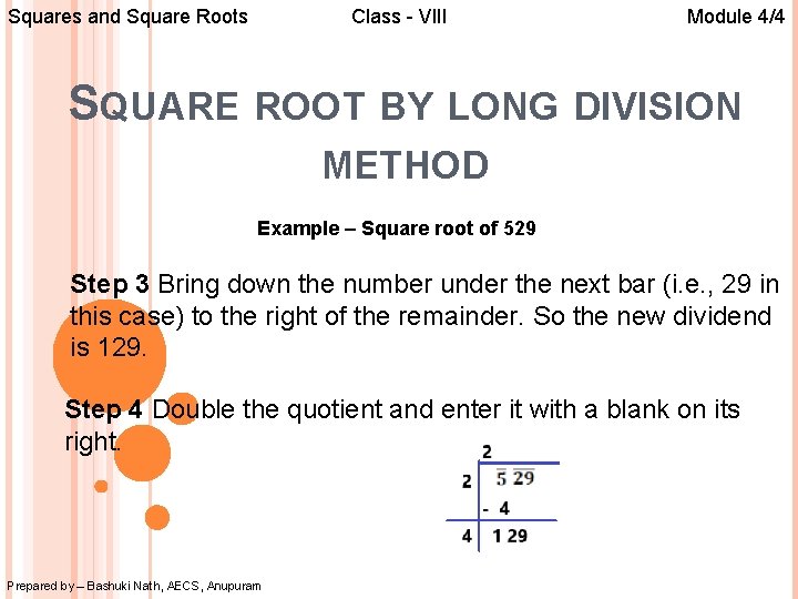 Squares and Square Roots Class - VIII Module 4/4 SQUARE ROOT BY LONG DIVISION