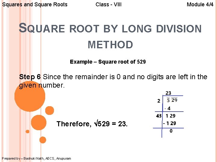 Squares and Square Roots Class - VIII Module 4/4 SQUARE ROOT BY LONG DIVISION