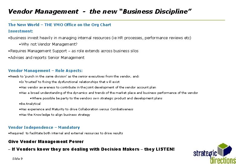 Vendor Management - the new “Business Discipline” The New World – THE VMO Office