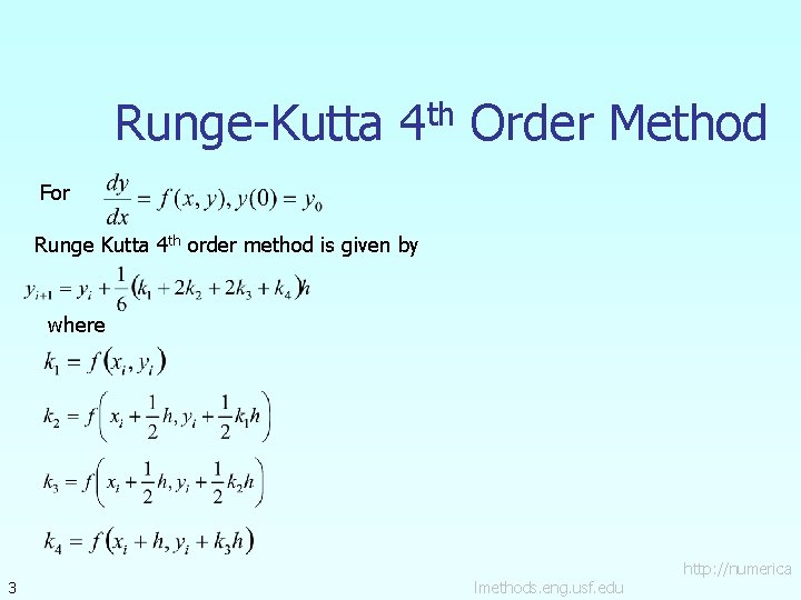 Runge-Kutta 4 th Order Method For Runge Kutta 4 th order method is given