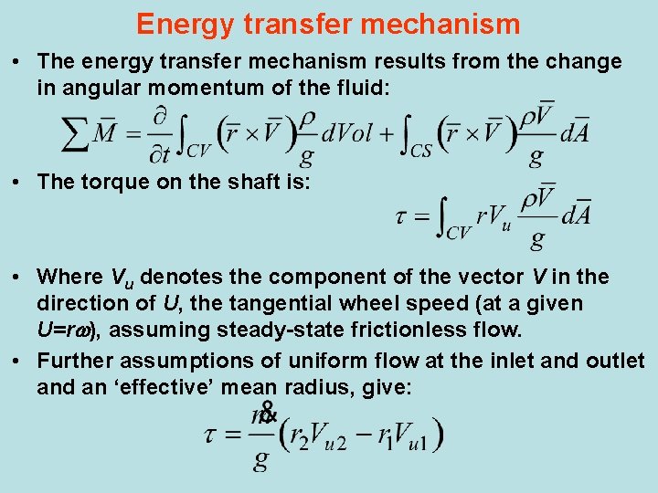 Energy transfer mechanism • The energy transfer mechanism results from the change in angular
