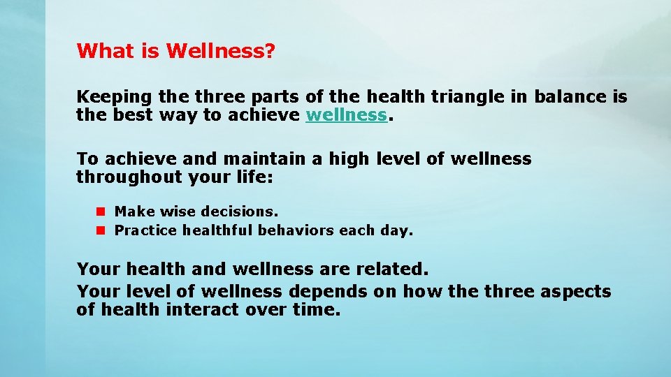What is Wellness? Keeping the three parts of the health triangle in balance is