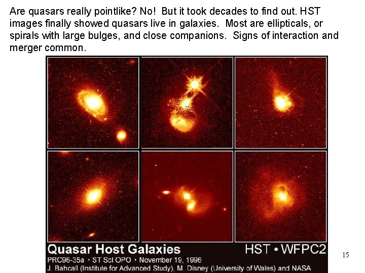 Are quasars really pointlike? No! But it took decades to find out. HST images