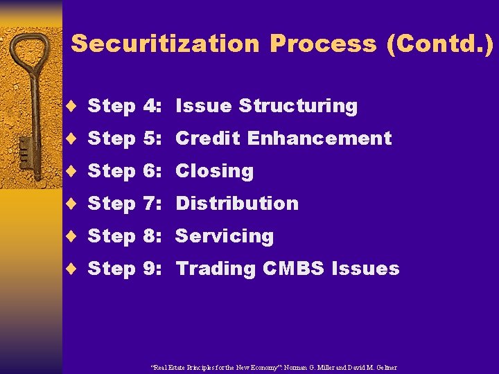 Securitization Process (Contd. ) ¨ Step 4: Issue Structuring ¨ Step 5: Credit Enhancement