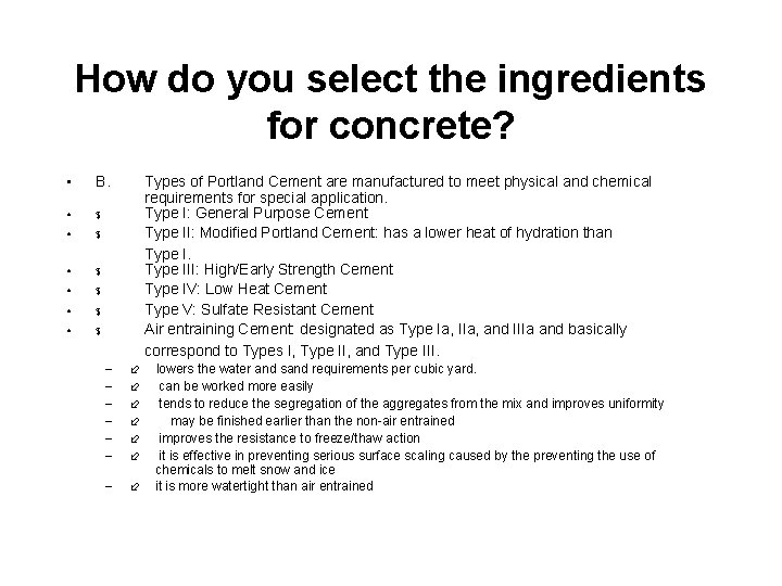 How do you select the ingredients for concrete? • B. • • $ $