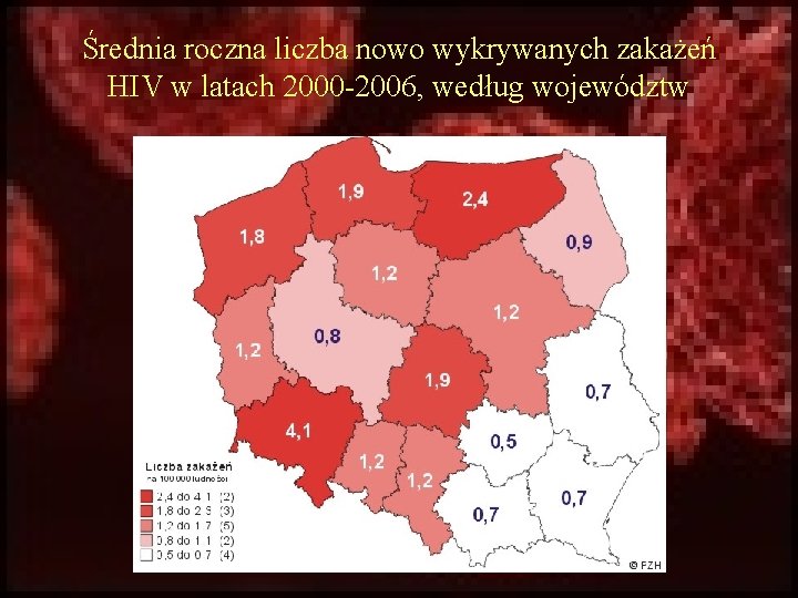 Średnia roczna liczba nowo wykrywanych zakażeń HIV w latach 2000 -2006, według województw 