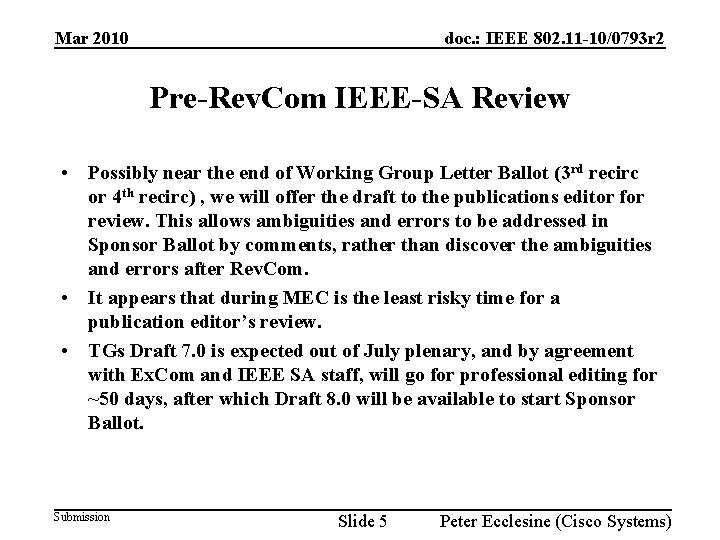Mar 2010 doc. : IEEE 802. 11 -10/0793 r 2 Pre-Rev. Com IEEE-SA Review