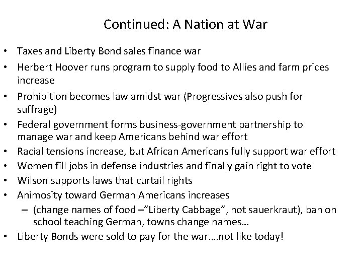 Continued: A Nation at War • Taxes and Liberty Bond sales finance war •